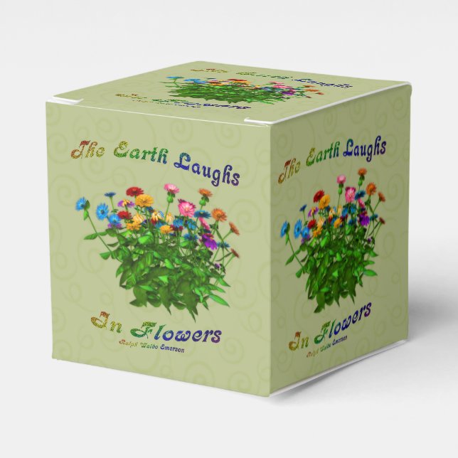 Earth Laughs In Flowers Inspirational  Favor Box (Front Side)