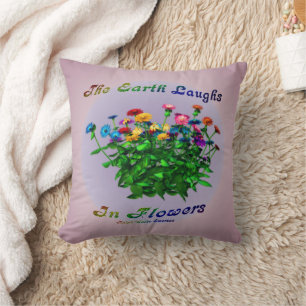 Earth Laughs In Flowers Inspirational Quote  Throw Pillow