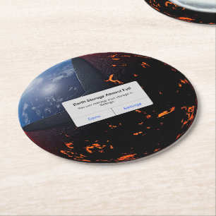 Earth Storage Almost Full Round Paper Coaster