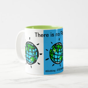 EARTH - There is no Planet B - Conservation - Two-Tone Coffee Mug
