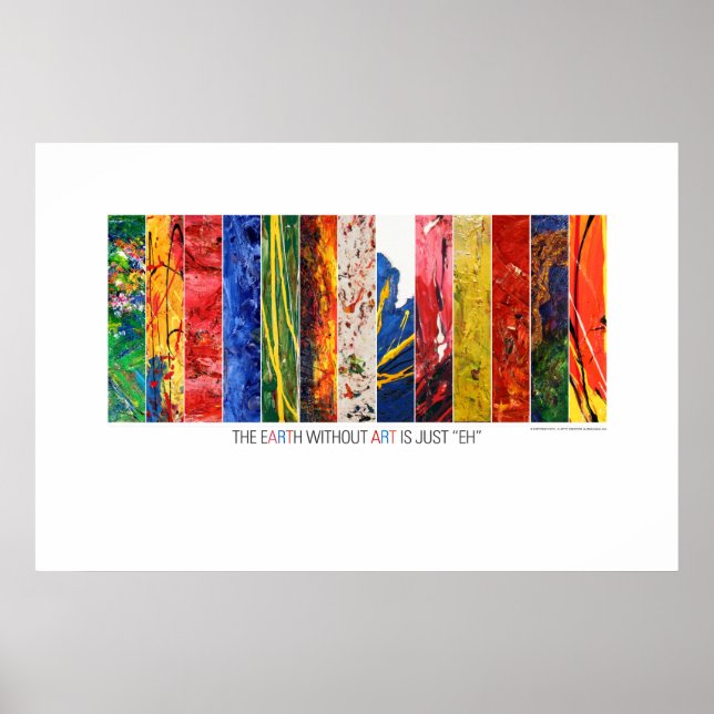 Earth Without Art is Just "EH" Poster (Front)