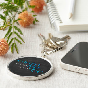Earth without Art Keychain