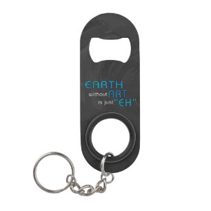 Earth without Art Mini Bottle Opener
