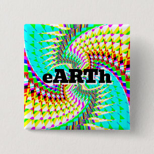 eARTh ( you may change the word ) 2 Inch Square Button