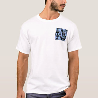 Earthling, Resident of Earth T-Shirt