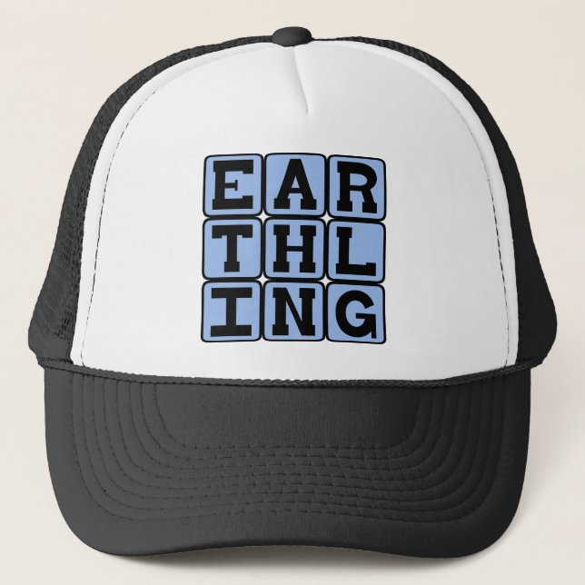 Earthling, Resident of Earth Trucker Hat (Front)