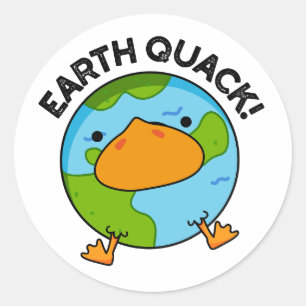 Earthquack Funny Earthquake Pun  Classic Round Sticker