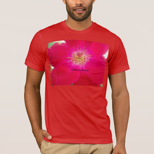 Earth's an Illusion T-Shirt (Front)