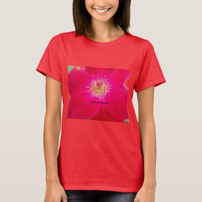 Earth's an Illusion T-Shirt (Front)