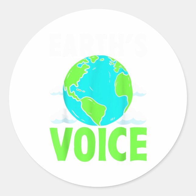 Earths Voice Save The Planet Design  Classic Round Sticker (Front)