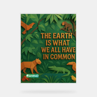 Earthwise: Inspiring Designs for a Cleaner Tomorro Acrylic Sign