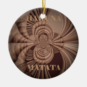 Earthy Hakuna Matata Art Print Ceramic Ornament