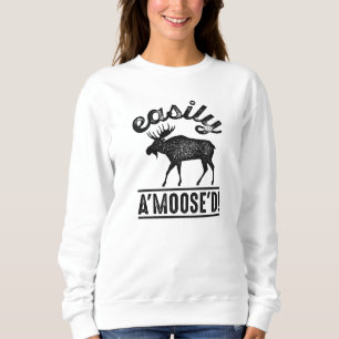Easily A’Moose’D Sweatshirt
