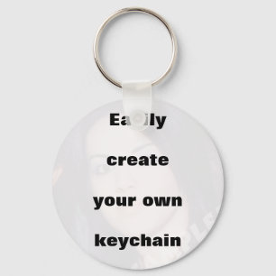 Easily create your keychain. Remove the big text! Keychain
