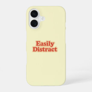 Easily Distract Funny Quote   Modern Cream iPhone 16 Case