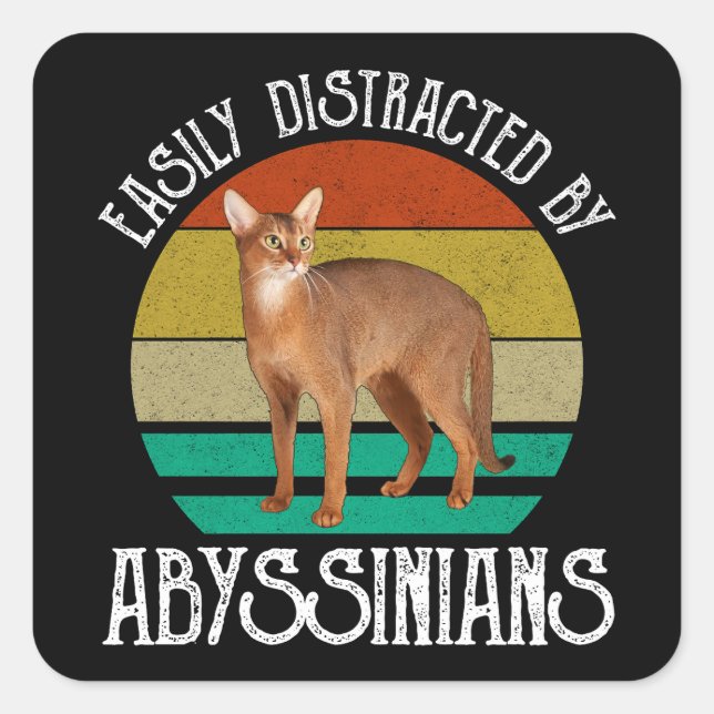 Easily Distracted By Abyssinians Square Sticker (Front)