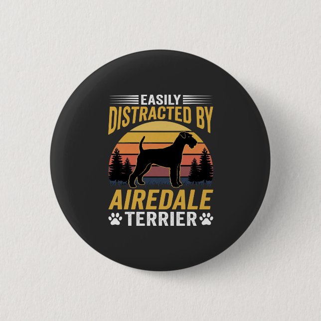 Easily Distracted by Airedale Terrier Retro Dog 2 Inch Round Button (Front)