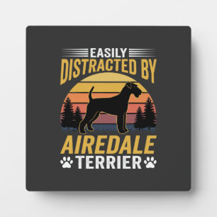 Easily Distracted by Airedale Terrier Retro Dog Plaque