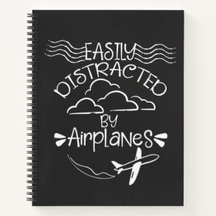 Easily Distracted by Airplanes Aviator Pilot  Notebook