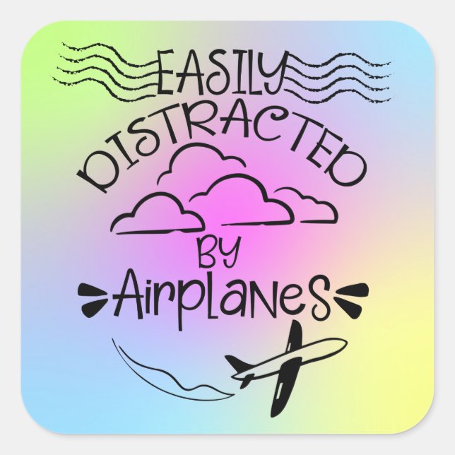 Easily Distracted by Airplanes Aviator Pilot  Square Sticker (Front)