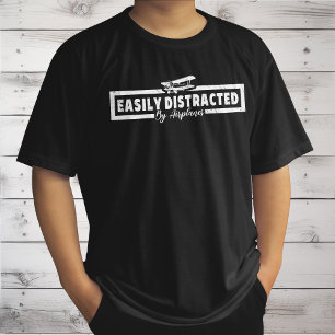 Easily Distracted By Airplanes, Funny Pilot Saying T-Shirt