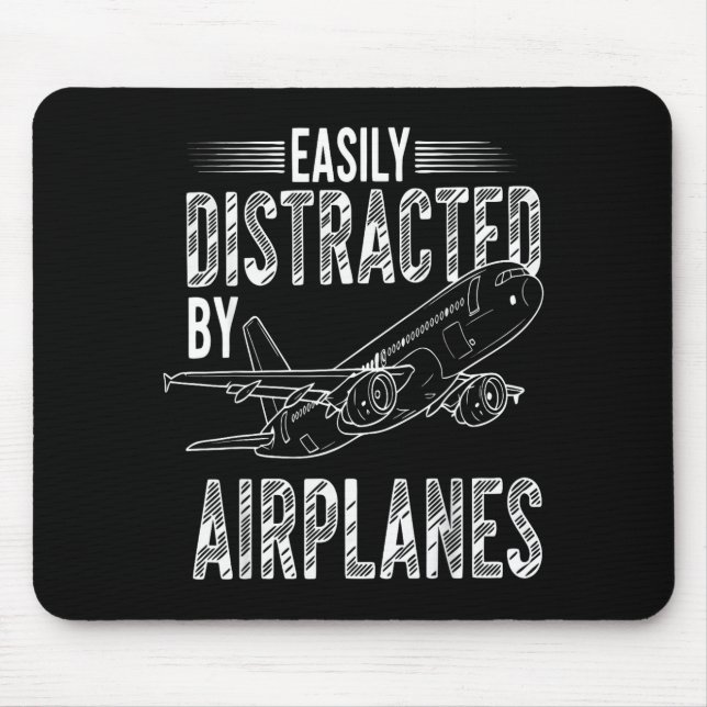 Easily Distracted By Airplanes Funny Plane Lovers  Mouse Pad (Front)