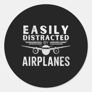 Easily Distracted By Airplanes In Funny Aviation L Classic Round Sticker