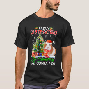 Easily Distracted By And Guinea Pigs Xmas For Chri T-Shirt