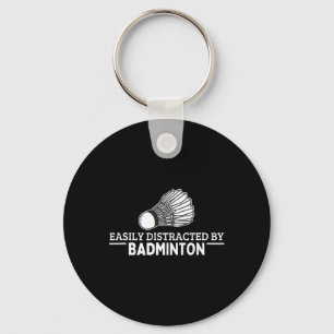 Easily Distracted By Badminton Shuttle Funny Badmi Keychain