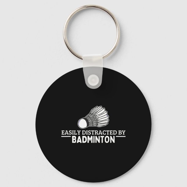 Easily Distracted By Badminton Shuttle Funny Badmi Keychain (Front)
