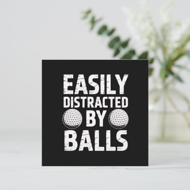 Easily Distracted by Balls Funny Golf Lover  Invitation (Standing Front)