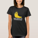 Easily Distracted By Banana Slugs, Funny Banana Sl T-Shirt<br><div class="desc">Easily Distracted By Banana Slugs,  Funny Banana Slug Lovers</div>