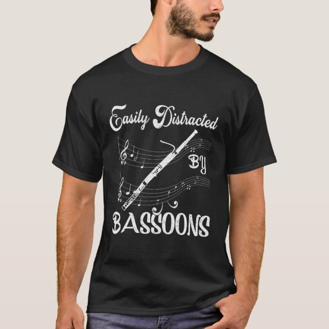 Easily Distracted By Bassoons Bassoonist T-Shirt (Front)