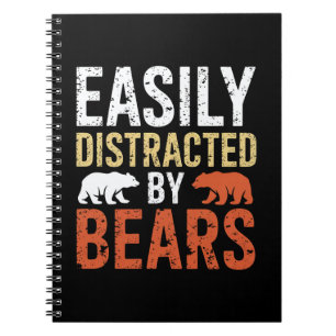Easily Distracted By Bears Gay Bear LGBTQ Pride Notebook