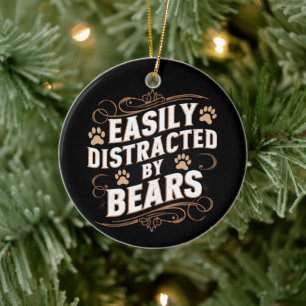 Easily Distracted By Bears Gay Bear Pride Ceramic Ornament