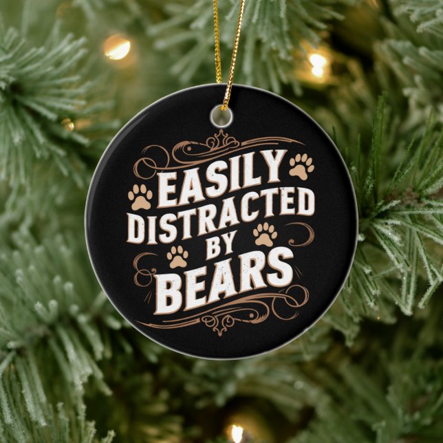 Easily Distracted By Bears Gay Bear Pride  Ceramic Ornament (Tree)