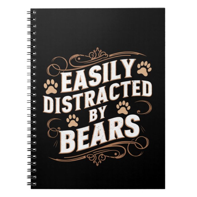 Easily Distracted By Bears Gay Bear Pride  Notebook (Front)