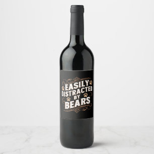 Easily Distracted By Bears Gay Bear Pride  Wine Label