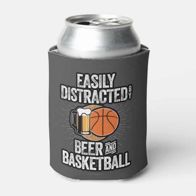Easily Distracted by Beer and Basketball Can Cooler (Can Front)