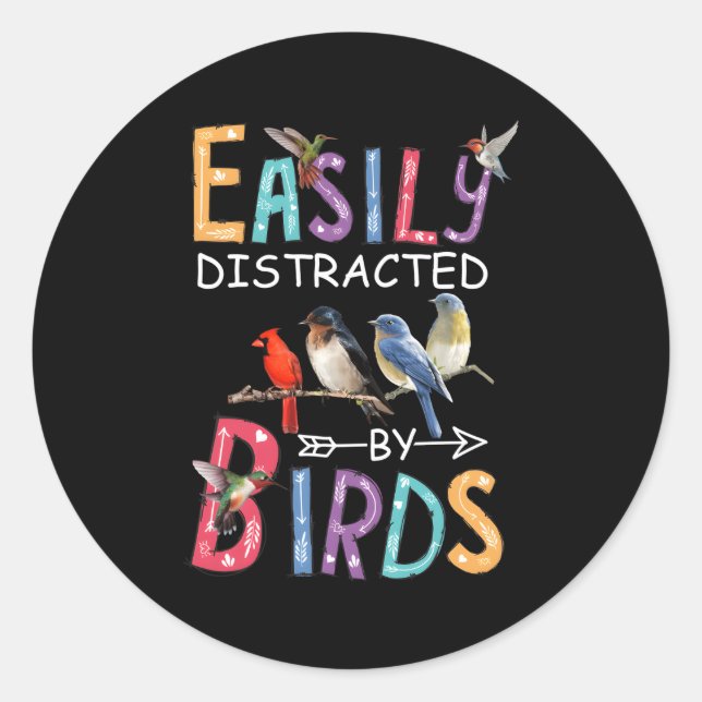 Easily Distracted By Birds Bird Classic Round Sticker (Front)