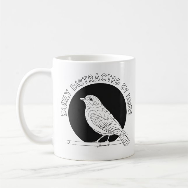 "Easily Distracted by Birds -  Bird Lover Design Coffee Mug (Left)