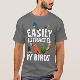 Easily Distracted By Birds Bird Lover funny vintag T-Shirt
