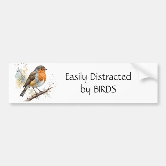 Easily Distracted by Birds Fun Quote Bumper Sticker (Front)