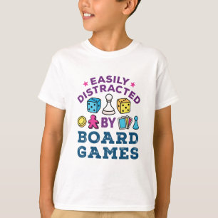 Easily Distracted by Board Games  T-Shirt