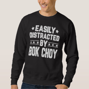Easily Distracted By Bok Choy Vegetarian Vegetable Sweatshirt