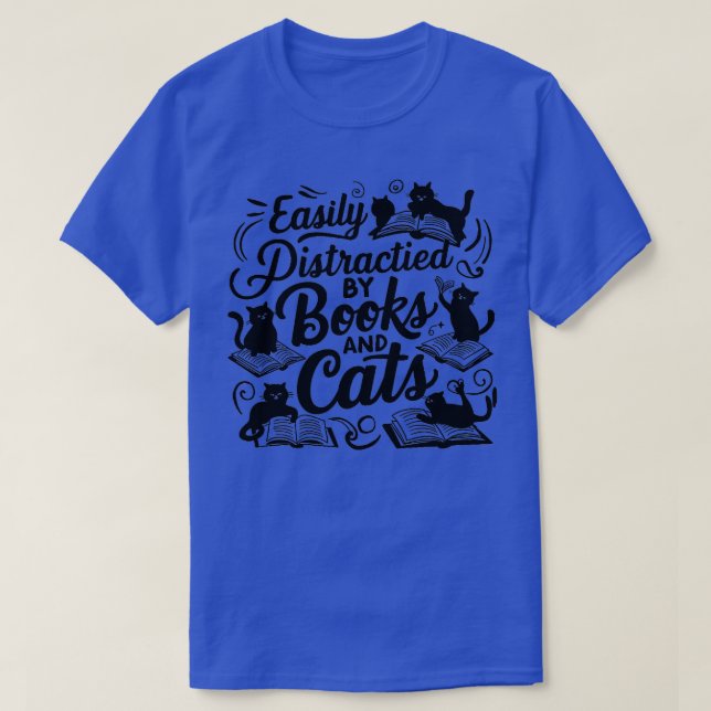 Easily Distracted by Books and Cats 1 T-Shirt (Design Front)