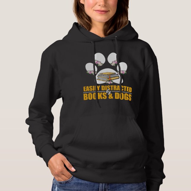 Easily Distracted By Books and Dogs Lover Paw Book Hoodie (Front)