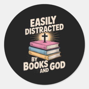 Easily Distracted By Books And God Christian Reade Classic Round Sticker
