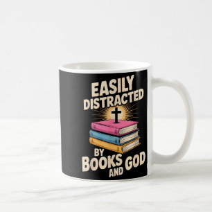 Easily Distracted By Books And God Christian Reade Coffee Mug