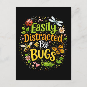 Easily Distracted by Bugs Postcard